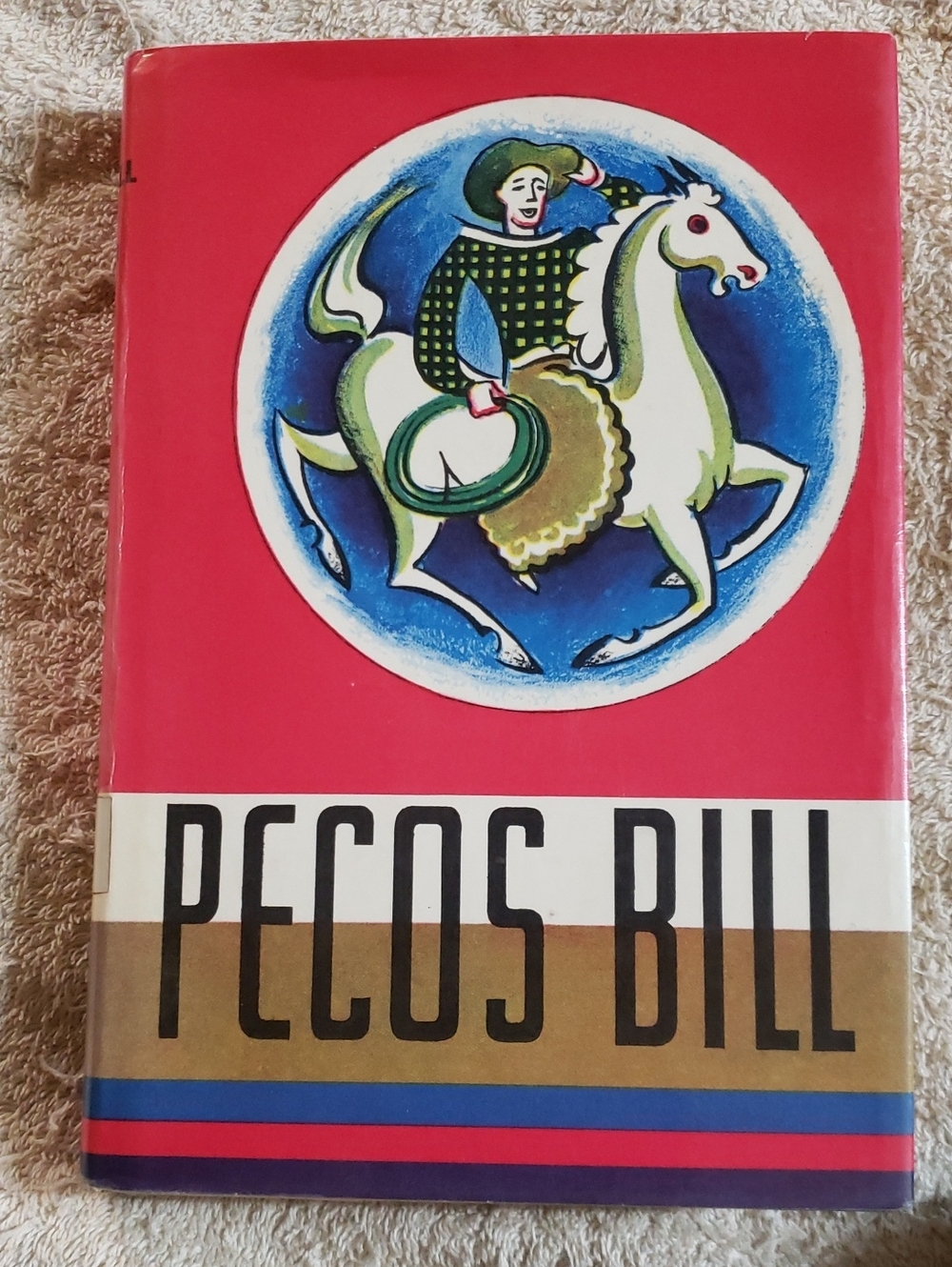 Vintage 60's Pecos Bill - Hardcover Book - Library Copy